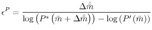 \displaystyle \epsilon^P = \frac{\Delta\hat{\bar{m}}}{\log\left(P^*\left(\bar{m}+\Delta\hat{\bar{m}}\right)\right) - \log\left(P'\left(\bar{m}\right)\right)}