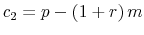 \displaystyle c_{2}=p-\left(1+r\right)m