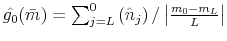  \hat{g_0}(\bar{m}) = \sum_{j=L}^0\left(\hat{n}_j\right)/\left\vert\frac{m_0-m_L}{L}\right\vert