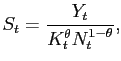 $\displaystyle S_{t}=\frac{Y_{t}}{K_{t}^{\theta}N_{t}^{1-\theta}},$