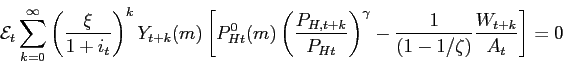 \begin{displaymath} \mathcal{E}_{t}\sum_{k=0}^{\infty }\left(\frac{ \xi}{1+i_t} ... ...amma }-\frac{1}{ (1-1/\zeta) }\frac{W_{t+k}}{A_{t}}\right] =0 \end{displaymath}