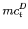 $\displaystyle mc_t^D$
