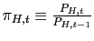 $ \pi_{H,t}\equiv\frac{P_{H,t} }{P_{H,t-1}}$