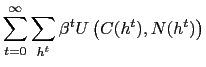 $\displaystyle \sum_{t=0}^{\infty}\sum_{h^{t}}\beta^{t}U\left( C(h^{t}),N(h^{t})\right)$