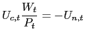 $\displaystyle U_{c,t}\frac{W_{t}}{P_{t}}=-U_{n,t}$