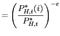 $\displaystyle =\left( \frac{P_{H,t}^{\ast}(i)}{P_{H,t}^{\ast}}\right) ^{-\varepsilon}$