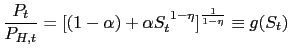 $\displaystyle \frac{P_{t}}{P_{H,t}}=[(1-\alpha)+\alpha S_{t}^{\text{ }1-\eta}]^{\frac {1}{1-\eta}}\equiv g(S_{t})$