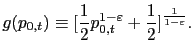 $\displaystyle g(p_{0,t})\equiv\lbrack\frac{1}{2}p_{0,t}^{1-\varepsilon}+\frac{1}{2} ]^{\frac{1}{1-\varepsilon}}. $