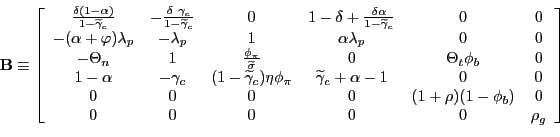 \begin{displaymath}\mathbf{B}\equiv\left[ \begin{array}[c]{cccccc} \frac{\delta(... ...hi_{b}) & 0\ 0 & 0 & 0 & 0 & 0 & \rho_{g} \end{array}\right] \end{displaymath}