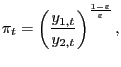 $\displaystyle \pi_{t}=\left( \frac{y_{1,t}}{y_{2,t}}\right) ^{\frac{1-\varepsilon }{\varepsilon}},$