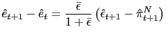 $\displaystyle \hat{e}_{t+1}-\hat{e}_{t}=\frac{\bar{\epsilon}}{1+\bar{\epsilon}}\left( \hat{\epsilon}_{t+1}-\hat{\pi}_{t+1}^{N}\right)$