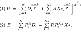 \begin{displaymath} \begin{array}[c]{l} (1)\,\,U\,=\,\left[ {\sum\limits_{i=1}^{... ...s_{i=1} ^{N\ast} {R\,P_{i}^{X\ast} \,X\ast_{i} }\ \end{array}\end{displaymath}