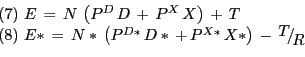 \begin{displaymath} \begin{array}[c]{l} (7)\,\,E\,=\,N\,\left( {P^{D}\,D\,+\,P^{... ...kern-\nulldelimiterspace}\!\lower0.7ex\hbox{$R$}\ \end{array}\end{displaymath}