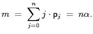 $\displaystyle m\;=\;\sum_{j=0}^{n}j\cdot\mathsf{p}_{j}\;=\;n\alpha.$