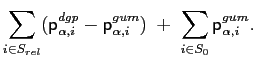 $\displaystyle \sum_{i\in S_{rel}}(\mathsf{p}_{\alpha,i}^{dgp}-\mathsf{p}_{\alpha,i} ^{gum})\;+\;\sum_{i\in S_{0}}\mathsf{p}_{\alpha,i}^{gum} .$