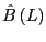 $\displaystyle \hat{B}\left( L\right)$