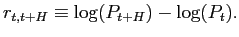 $\displaystyle r_{t,t+H}\equiv\log(P_{t+H})-\log(P_{t}).$