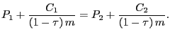 $\displaystyle P_{1} +\frac{C_{1} }{\left( {1-\tau} \right) m}=P_{2} +\frac{C_{2} }{\left( {1-\tau} \right) m}.$