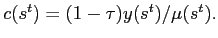 $ c(s^{t})=(1-\tau)y(s^{t})/\mu(s^{t}).$