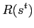 $\displaystyle R(s^{t})$