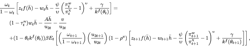 \begin{eqnarray*} \lefteqn{ \frac{\omega_t}{1-\omega_t} \left[ z_t f(\bar{h}) - w_t \bar{h} - \frac{\psi}{\upsilon}\left(\frac{\pi^w_t}{\pi_t^{\chi}}-1\right)^{\upsilon} + \frac{\gamma}{k^f(\theta_t)}\right] = } \\ & & (1-\tau^n_t) w_t \bar{h} - \frac{ A \bar{h}}{u_{2t}} - \frac{v}{u_{2t}} \\ & & + (1-\theta_t k^f(\theta_t)) \beta E_t\left[\left(\frac{\omega_{t+1}}{1-\omega_{t+1}}\right) \left(\frac{u_{2t+1}}{u_{2t}}\right) (1-\rho^x) \left[z_{t+1} f(\bar{h}) - w_{t+1} \bar{h} - \frac{\psi}{\upsilon}\left(\frac{\pi^w_{t+1}}{\pi_{t+1}^{\chi}}-1\right)^{\upsilon} + \frac{\gamma}{k^f(\theta_{t+1})} \right] \right], \end{eqnarray*}