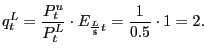 $\displaystyle q_{t}^{L}=\frac{P_{t}^{u}}{P_{t}^{L}}\cdot E_{\frac{L}{\$}t}=\frac{1} {0.5}\cdot1=2. $