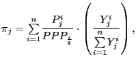 $\displaystyle \pi_{j}= {\textstyle\sum\limits_{i=1}^{n}} \frac{P_{j}^{i}}{PPP_{\frac{i}{\$}}}\cdot\left( \frac{Y_{j}^{i}}{ {\textstyle\sum\limits_{i=1}^{n}} Y_{j}^{i}}\right) ,$