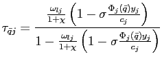 $\displaystyle \tau_{\bar{q}j}=\frac{\frac{\omega_{lj}}{1+\chi}\left( 1-\sigma\frac{\Phi _{j}\left( \bar{q}\right) y_{j}}{c_{j}}\right) }{1-\frac{\omega_{lj} }{1+\chi}\left( 1-\sigma\frac{\Phi_{j}\left( \bar{q}\right) y_{j}}{c_{j} }\right) }$