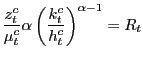 $\displaystyle \frac{z_{t}^{c}}{\mu_{t}^{c}}\alpha\left( \frac{k_{t}^{c}}{h_{t}^{c}}\right) ^{\alpha-1}=R_{t}$