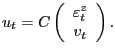 $\displaystyle u_{t}=C\left( \begin{array}[c]{c} \varepsilon_{t}^{z}\\ v_{t} \end{array} \right) .$