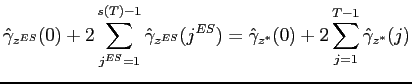 $\displaystyle \hat{\gamma}_{z^{ES}}(0)+2\sum_{j^{ES}=1}^{s(T)-1}\hat{\gamma}_{z^{ES}}(j^{ES})=\hat{\gamma}_{z^{*}}(0)+2\sum_{j=1}^{T-1}\hat{\gamma}_{z^{*}}(j) $