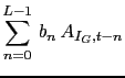 $\displaystyle \sum_{n=0}^{L-1} \, b_{n} \, A_{I_{G},t-n}$