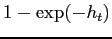 $\displaystyle 1 - \exp(-h_t)$