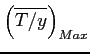 $ \left(\overline{T/y}\right)_{Max}$