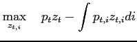 $\displaystyle \max_{z_{t,i}} \quad p_{t}z_{t}-\int p_{t,i}z_{t,i}di$