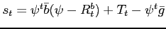 $ s_t=\psi^t\bar b(\psi-R^b_{t})+T_t-\psi^t \bar g$