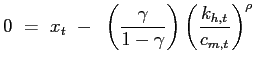 $\displaystyle 0 ~=~ x_{t} ~-~ \left( \frac{\gamma}{1-\gamma}\right) \left( \frac{k_{h,t}}{c_{m,t}}\right) ^{\rho}$