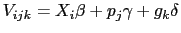 LaTex Encoded Math: \displaystyle V_{ijk}=X_i \beta + p_j \gamma + g_k \delta