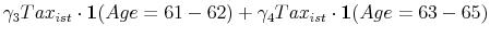 \displaystyle \gamma_3 Tax_{ist}\cdot \mathbf{1}(Age=61-62) + \gamma_4 Tax_{ist}\cdot \mathbf{1}(Age=63-65)