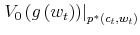  \left. V_{0}\left( g\left( w_{t}\right) \right) \right\vert _{p^{\ast }\left( c_{t},w_{t}\right) }