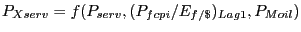 $ P_{Xserv} =f(P_{serv} ,(P_{fcpi} /E_{f/\$ } )_{Lag1} ,P_{Moil} )$
